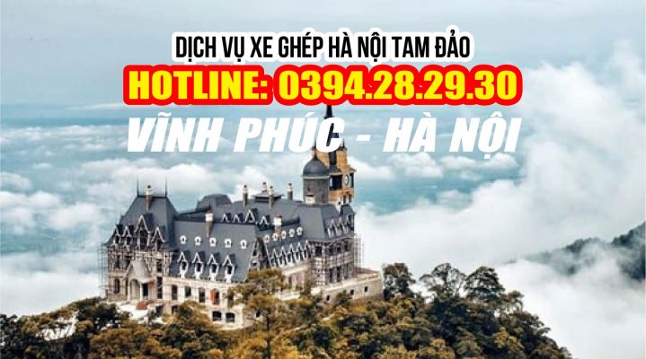 Dịch vụ xe ghép Hà Nội Tam Đảo